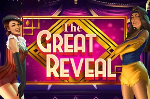 The Great Reveal