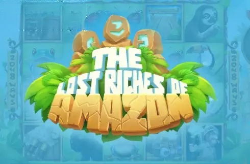 The Lost Riches of Amazon
