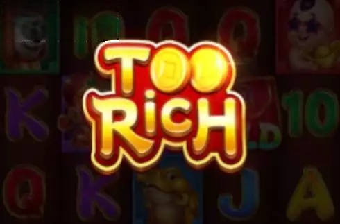 Too Rich