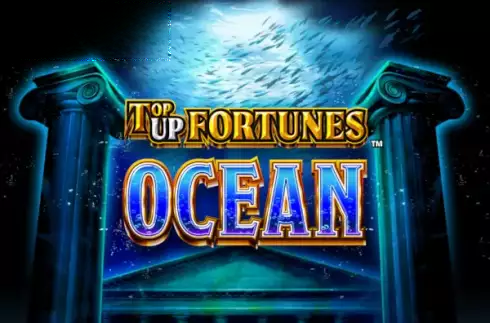 Top Up Fortunes - Ocean