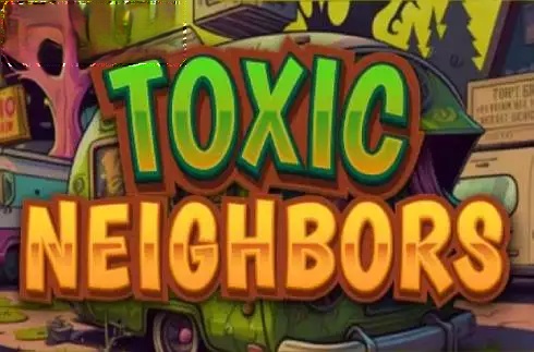 Toxic Neighbors