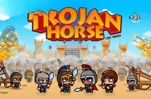 Trojan Horse Tiny Heroes