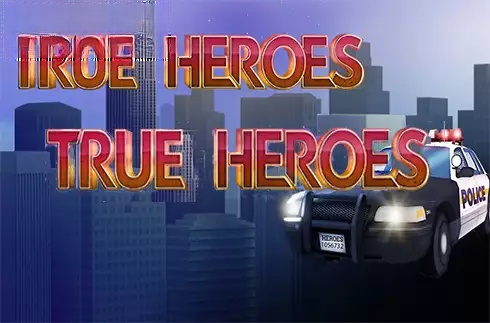 True Heroes