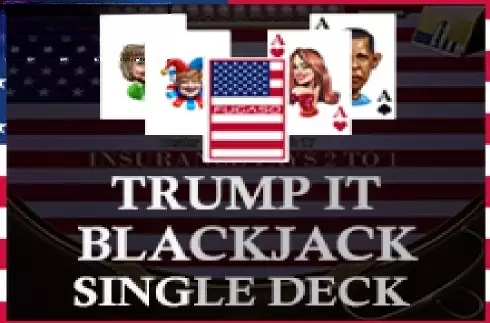 Trump It Blackjack Single Deck