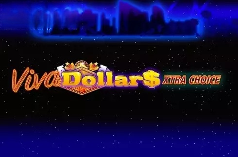 Viva Dollars - Xtra Choice