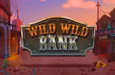 Wild Wild Bank