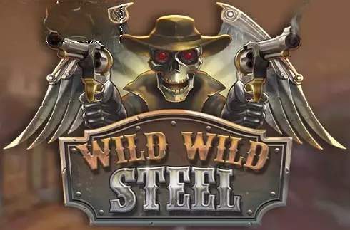Wild Wild Steel
