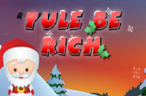 Yule Be Rich