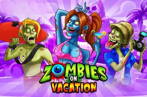 Zombies on Vacation