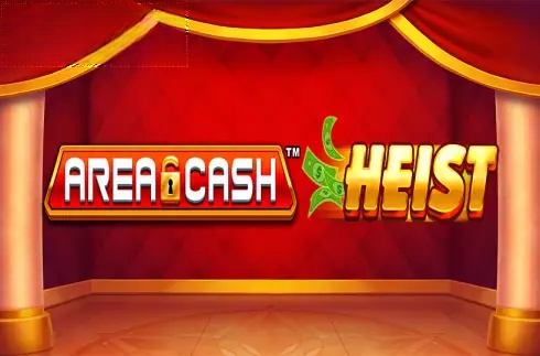 Area Cash Heist
