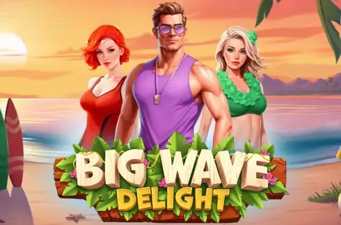 Big Wave Delight