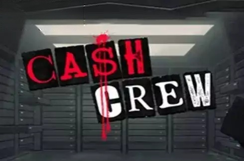 Cash Crew