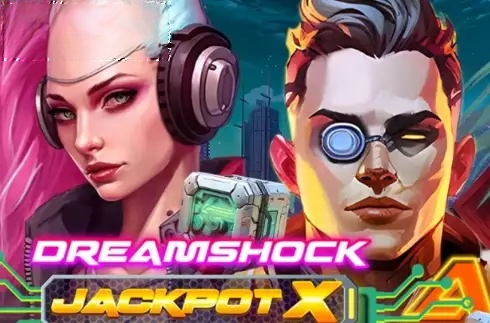 Dreamshock: Jackpot X