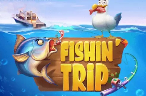 Fishin’ Trip