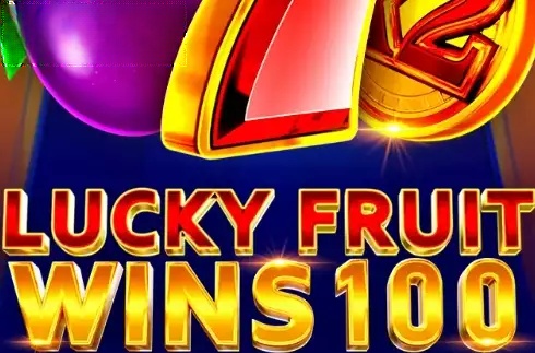 Lucky Fruit Wins 100