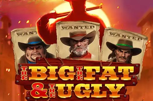 The Big The Fat and The Ungly